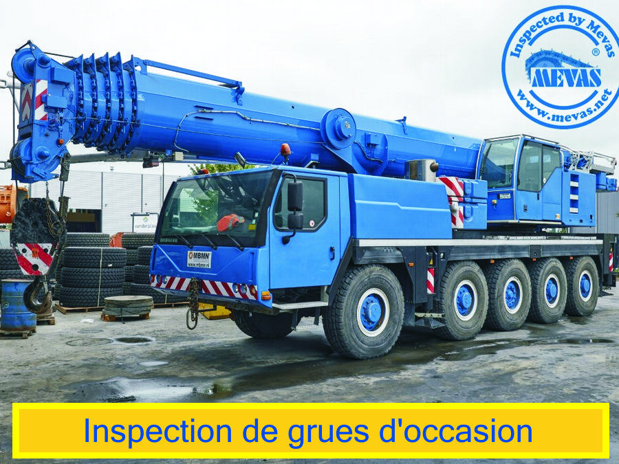 Expertise pour grues d’occasion. Liebherr, Tadano, Faun, Grove